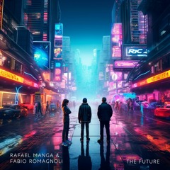 Rafael Manga, Fabio Romagnoli - The Future