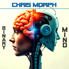 Chris Morph - Binary mind