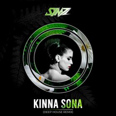 Kinna Sona (Deep House Remix) (Free Download)
