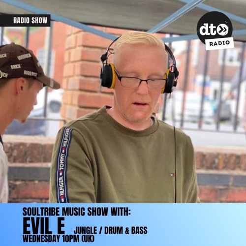 The Soultribe Music Show With: Evil E