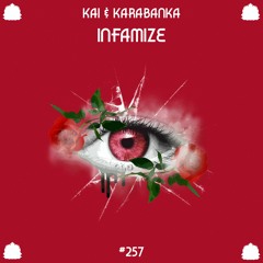 Kai & Karabanka - Infamize