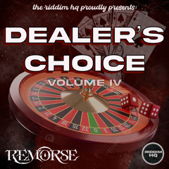 DEALERS CHOICE VOL.4 REMORSE