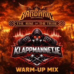 Barbaric records The rise of the tribe- Warm up mix