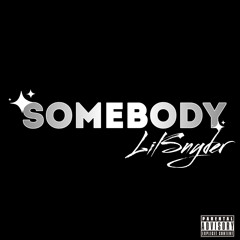 Somebody