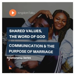 KingdomTalks - Relationship Series