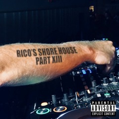 RICOS SHORE HOUSE PART XIII