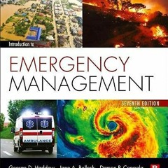 [Read] KINDLE PDF EBOOK EPUB Introduction to Emergency Management by  Jane Bullock,George Haddow,Dam