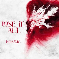 Lose It All [FREE DL]