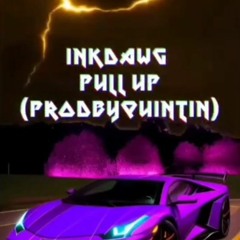INKDAWG - Pull Up(ProdbyQuintin) Instrumental Only