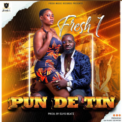 Fresh 1-Pun de Tin (prod. by Elvis Beatz)