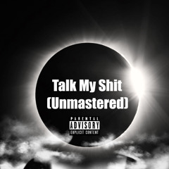 Talk My Shit ft. Milo Floxks