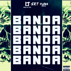 Banda(SRT x Flame Music x UT)