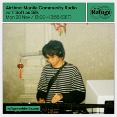Airtime: Manila Community Radio - Soft as Silk - 20 Nov 2023