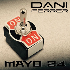 DANI FERRER MAYO 2024