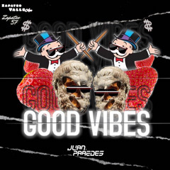 GOOD VIBES - BY JUAN PAREDES🤟🏻