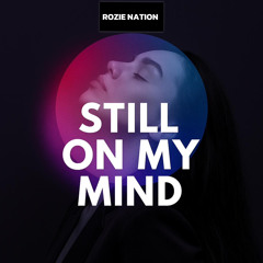 Still on my mind