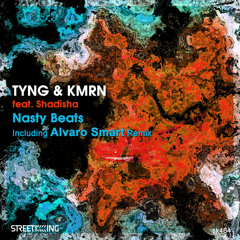 Tyng & KMRN feat. Shadisha - Nasty Beats (Alvaro Smart Remix)