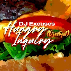 Hungry Inquiry (Djeetyet)
