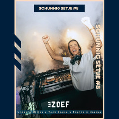 ZOEF - Schunnig Setje #8 🌴🍑 Urban x Hitjes x Tech house x Trance x Hardstyle