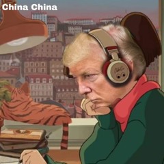 Donald Trump Saying 'China' Lo-Fi Trap Remix To Say 'China' To