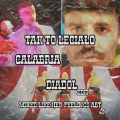 TAK TO LECIAŁO X CALABRIA 2007 UKG BLEND DIADOL