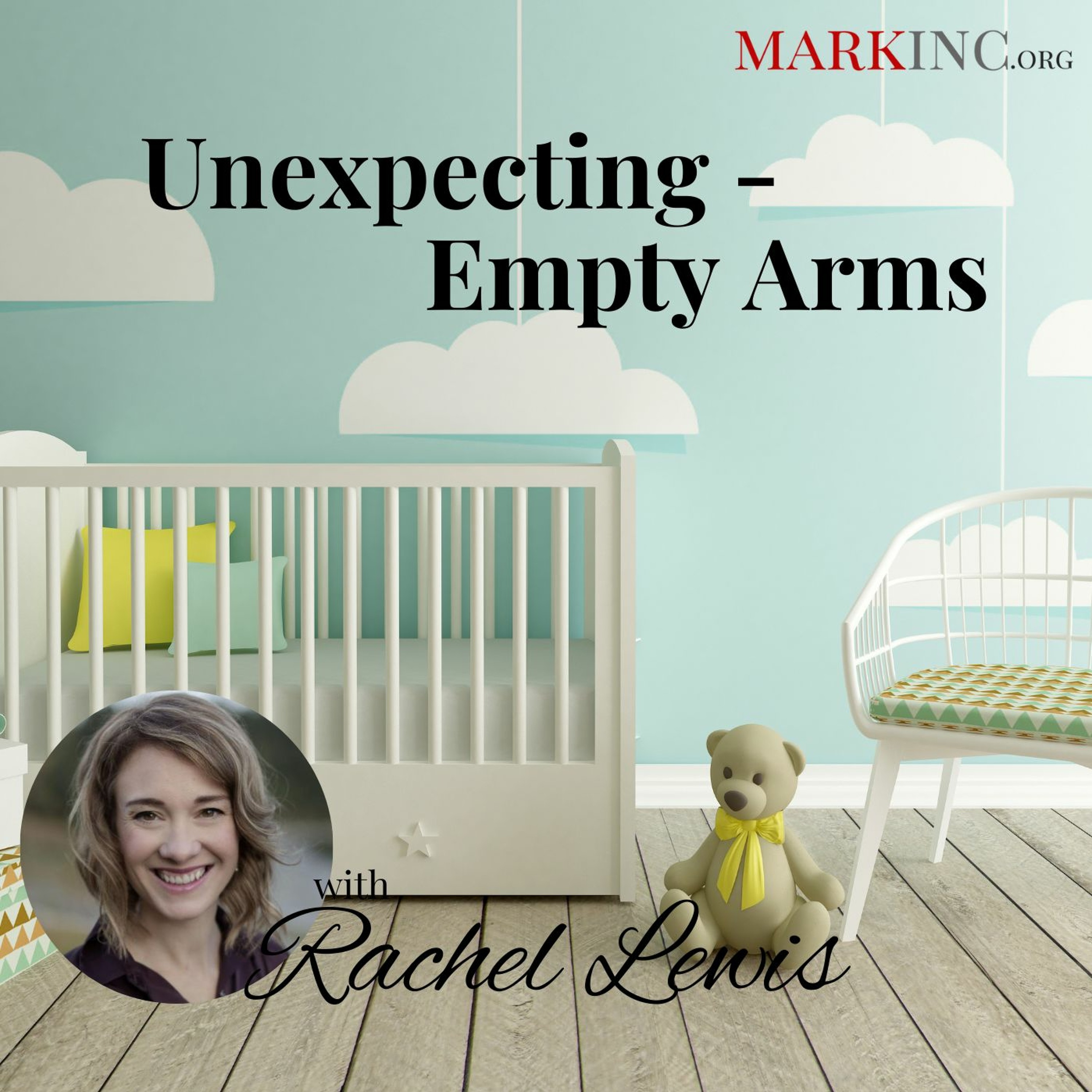 Unexpecting - Empty Arms A Conversation With Rachel Lewis Final Edit episode artwork