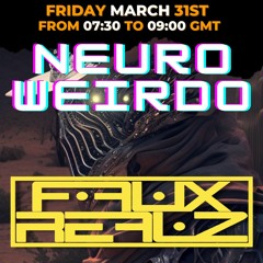 Live From Neuro Weirdo 3/30/23