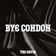Plakata | BYE CONDON