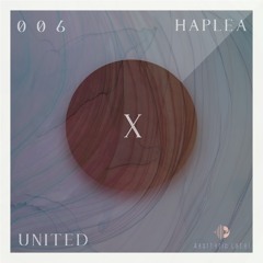 UNITED |X session 006| Haplea