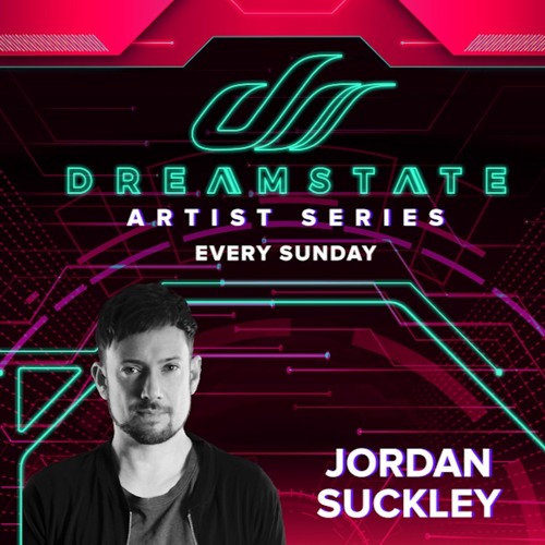 Jordan Suckley - Dreamstate Artist Series (DMGDR120)