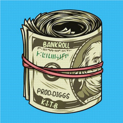 BANKROLL Prod. DIGG$