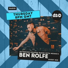 Outbound Sounds Radio Hosted By NO1NO's - Ben Rolfe Guest Mix - 10 - October 2021