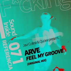 Arve - Feel My Groove (Original Mix)