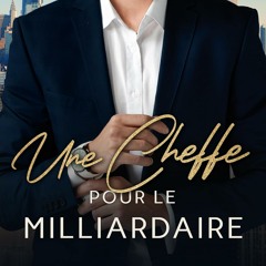 [TÉLÉCHARGER] Une Cheffe pour le Milliardaire (French Edition)  en format PDF - zbIOio285U