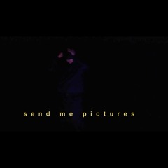 send me pics.mp3