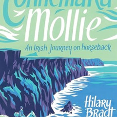 [Get] KINDLE 🗃️ Connemara Mollie: An Irish Journey On Horseback by  Hilary Bradt PDF