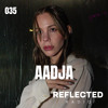 PODCAST SERIES 035: AADJA DJ mix artwork - Electronic music tracklist cover image