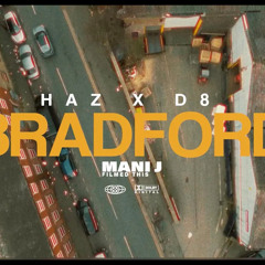 HAZ X D8 - Bradford (My Charva) | Official Music Video