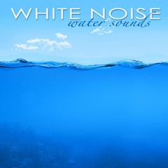 Water Sounds - Sound of the Sea