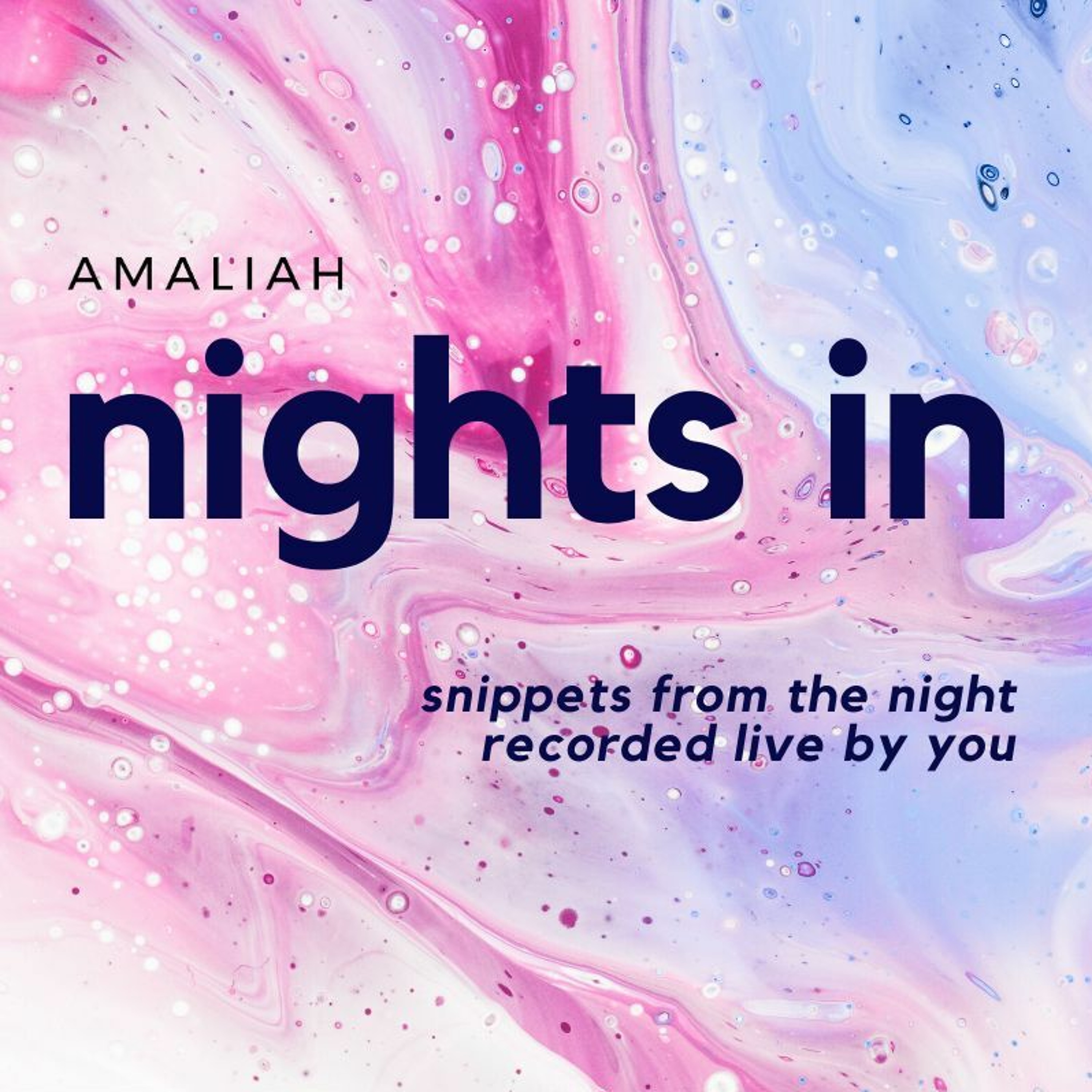 Amaliah Nights In // 004 Living A Double Life, + Not Having a Safe Space