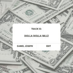 Dolla Dolla Billz