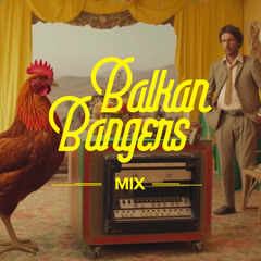 Balkan Bangers Mix 🐓🎻🎺