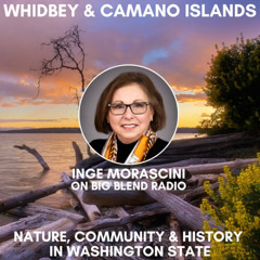 Discovering Whidbey & Camano Islands: Nature, Community & History in Washington State