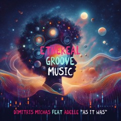 Dimitris Michas - As It Was Feat Adelle (Preview) Free Download