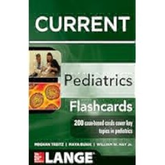 Lange CURRENT Pediatrics Flashcards (LANGE FlashCards) by William W. Hay Jr. Full Pages