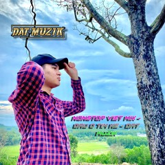Nonstop Việt Mix - Đau Ở Tim Nè - Đạt Muzik