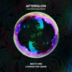Beatcore & Livingston Crain - Afterglow (Last Dimensions Remix)