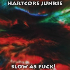 Slow As Fuck