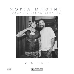 DRAKE x SFERA EBBASTA - NOKIA MNGSNT (ZIN EDIT)