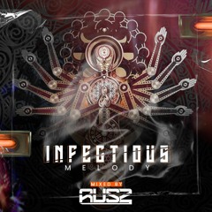 INFECTIOUS MELODY  2023 RUSSO!!!